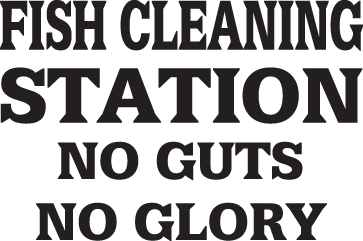 Fish Cleaning Station No Guts No Glory Sticker