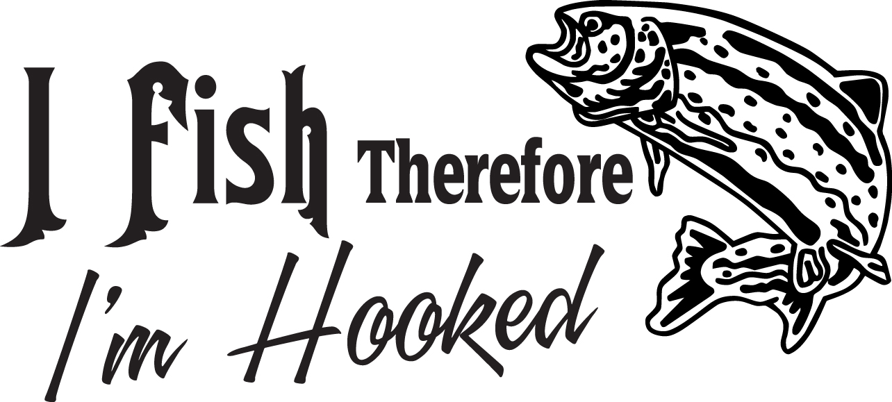 I Fish Therefore I'm Hooked Salmon Fishing Sticker