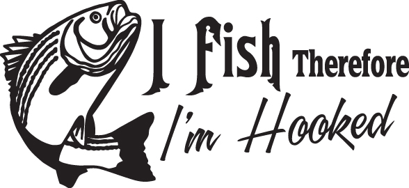 I Fish Therefore I'm Hooked Striper Fishing Sticker