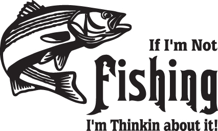 If I'm Not Fishing I'm Thinking about it Striper Fishing Sticker 2