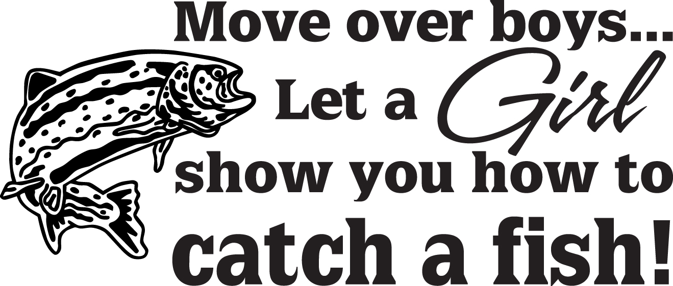 Move Over Boys Let a Girl Show you How to Fish Salmon Fishing Sticker