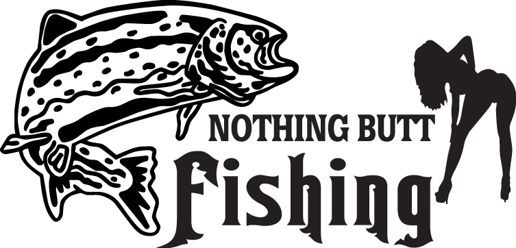 Nothing Butt Fishing Salmon Fishing Sticker