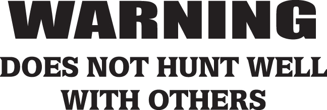 Waring Does Not Hunt Well with Others Sticker