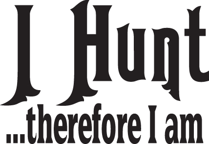 I Hunt Therefor I am Sticker
