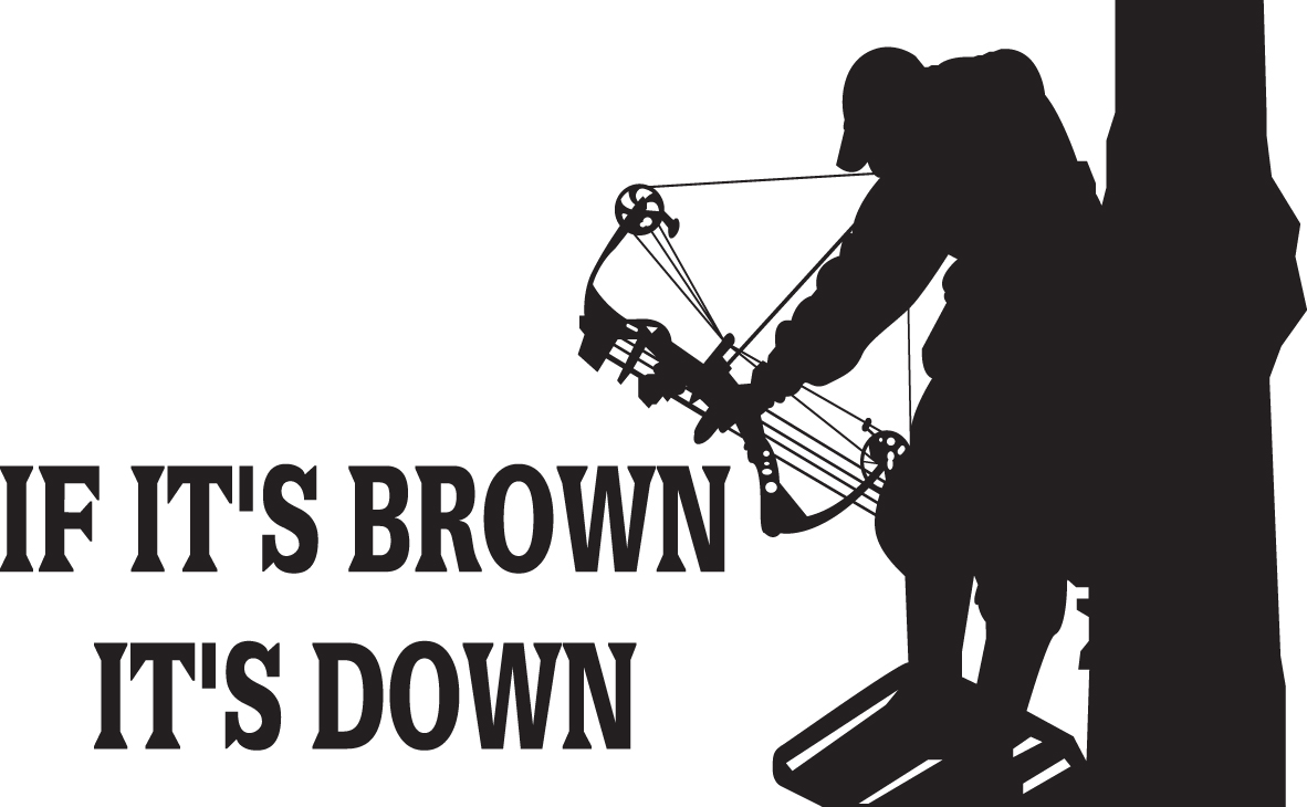 If Its Brown Its Down Bowhunter Sticker 2