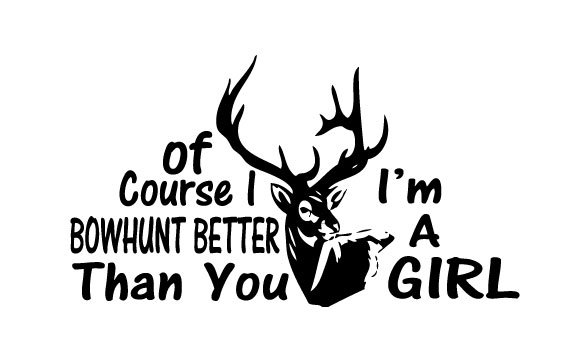 Bowhunt Better than you Girl Sticker