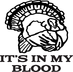 It's In My Blood Turkey Sticker