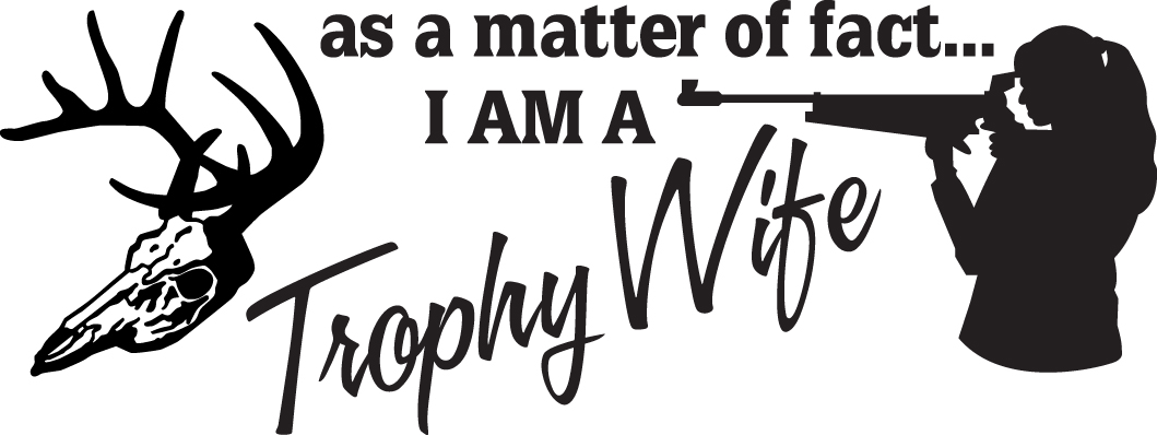 As a Matter of Fact I am a Trophy Wife Sticker