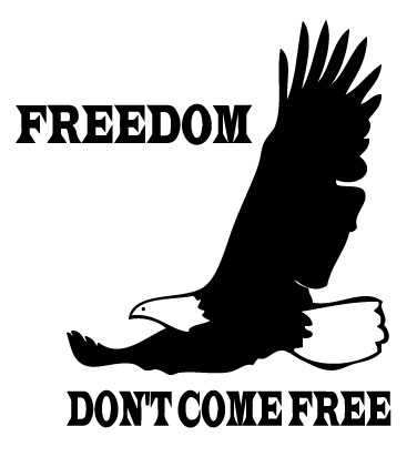 Freedom Don't Come Free Sticker