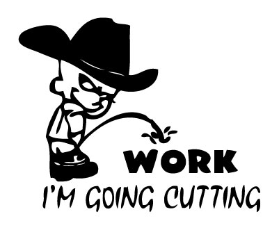 Cowboy Pee On Work Going Cutting Sticker