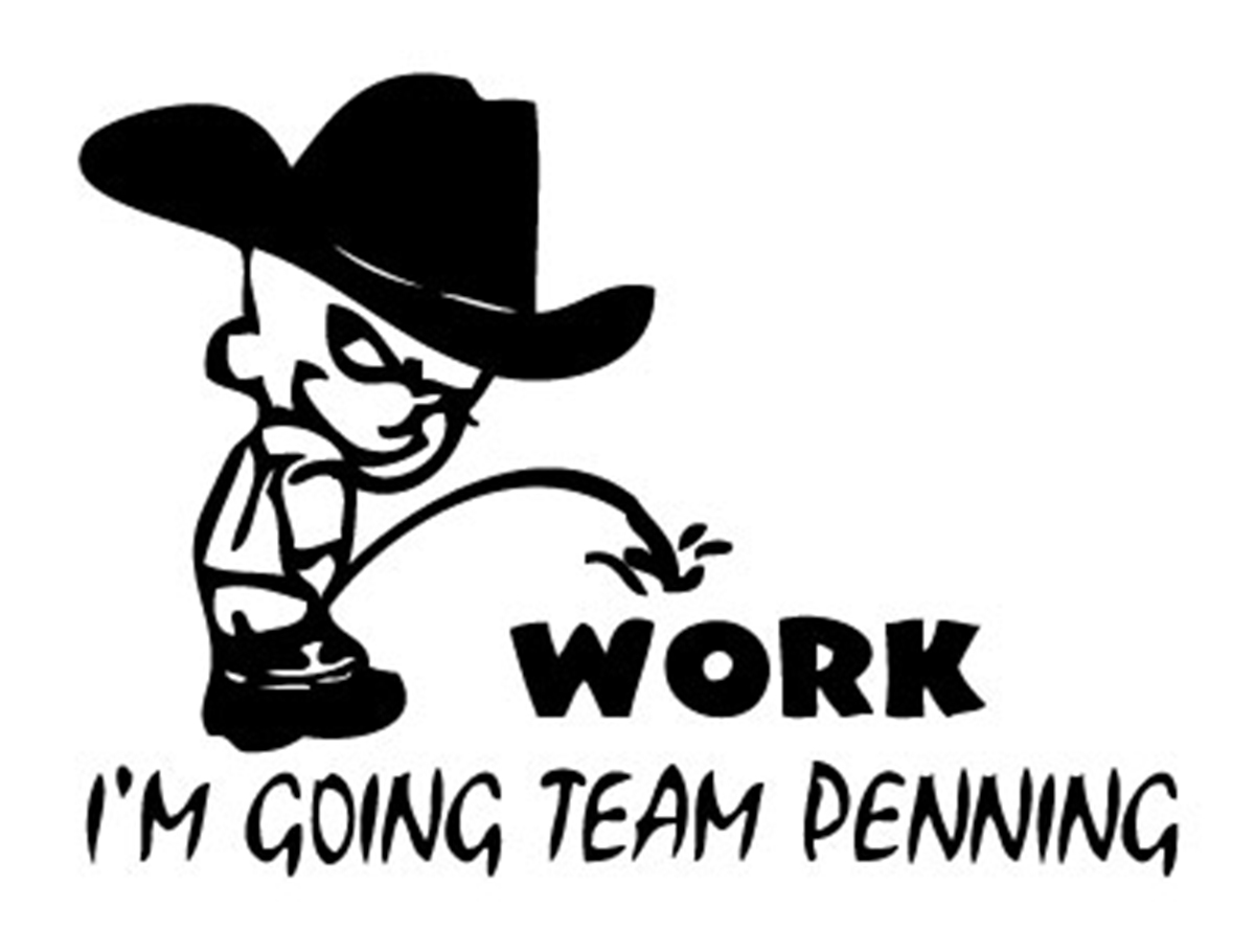 Cowboy Pee On Work Going Penning Sticker