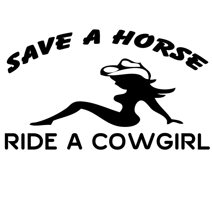 Save a Horse Ride a Cowgirl Sticker
