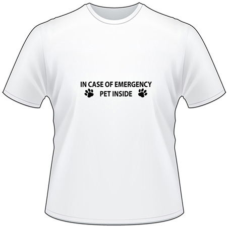 In Case Of Emergency Pet Inside T-Shirt