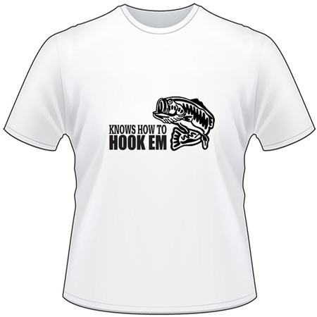 Knows How to Hook EM Bass T-Shirt