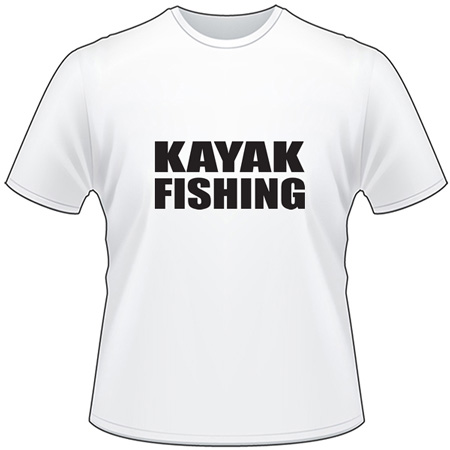 Kayak Fishing T-Shirt