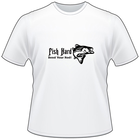 Fish Hard Bend Your Rod Bass T-Shirt 2