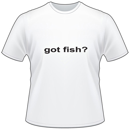 Got Fish T-Shirt