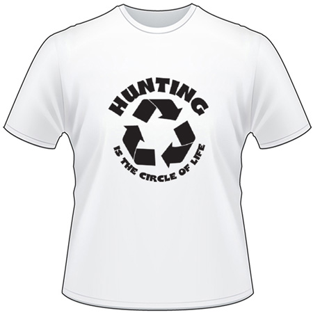Hunting is the Circle of Life T-Shirt