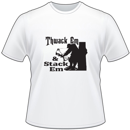 Thwack Em and Stack Em T-Shirt 3