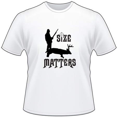 Size Matters Deer Hunting T-Shirt 3