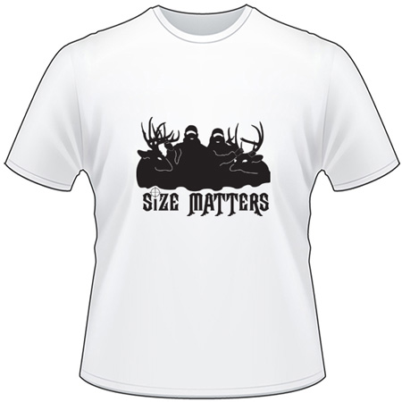 Size Matters Deer Hunting T-Shirt 5