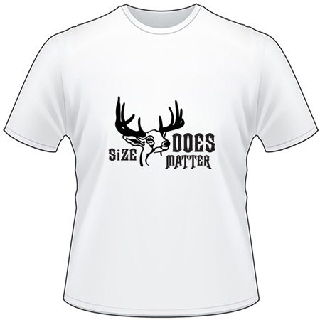 Size Does Matter Deer Hunting T-Shirt 5