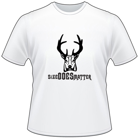 Size Does Matter Deer Hunting T-Shirt 6