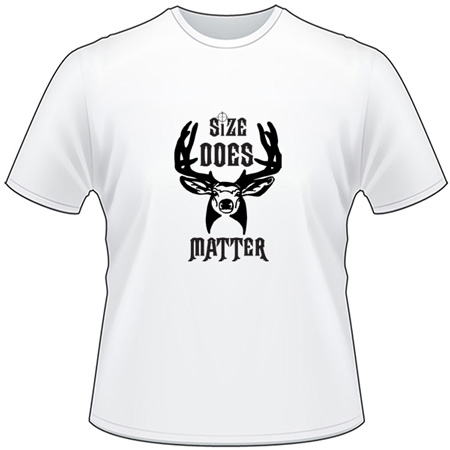 Size Does Matter Deer Hunting T-Shirt 8