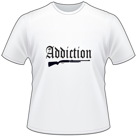 Addiction with Shotgun T-Shirt