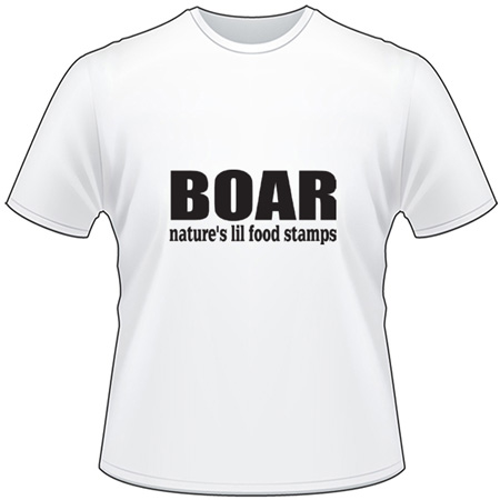 Boar Natures Lil Food Stamps T-Shirt