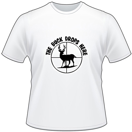 The Buck Drops Here T-Shirt 2