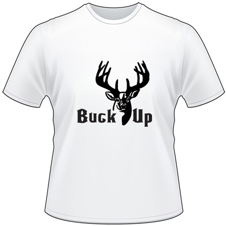 Buck Up Buck T-Shirt