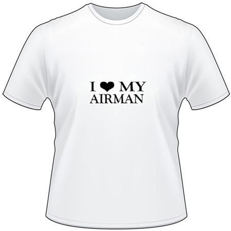 Love my Airman T-Shirt