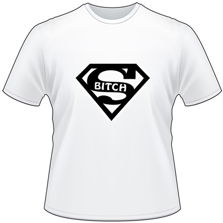Super B|tch T-Shirt
