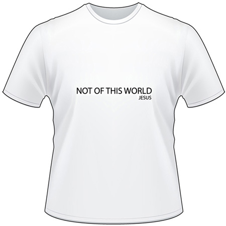 Not of this World T-Shirt 1188