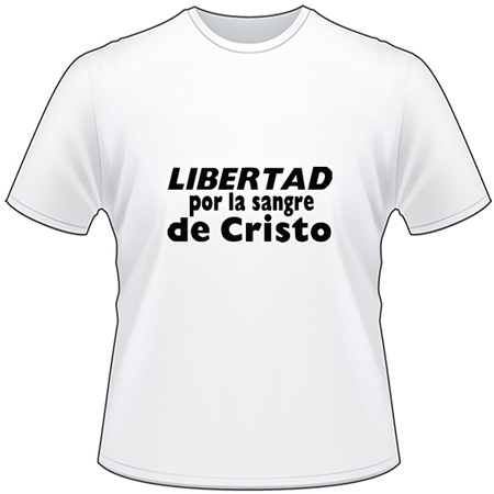 Libertad Cristo T-Shirt 2175