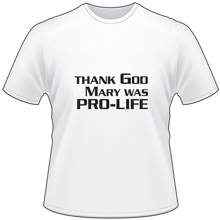 Pro Life T-Shirt 2258