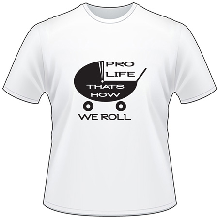 Pro Life T-Shirt 2043