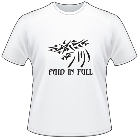 Paid in Full T-Shirt 2008
