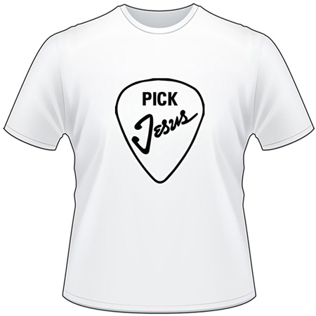 Pick Jesus T-Shirt 3255