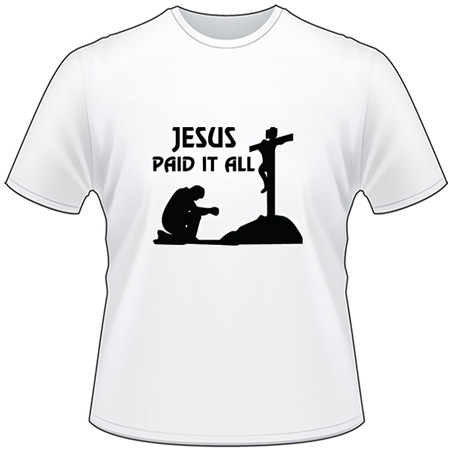 Jesus Paid it All T-Shirt 3262