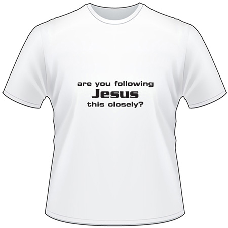 Following Jesus T-Shirt 4019