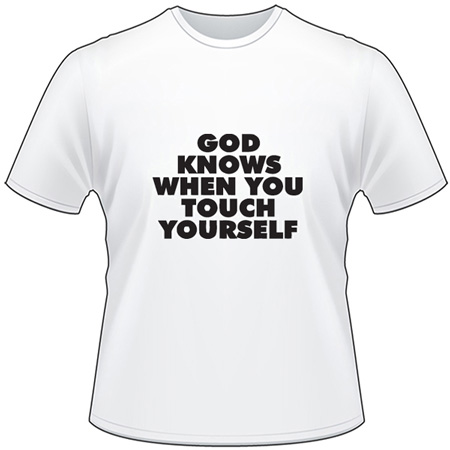 God Knows T-Shirt 4247