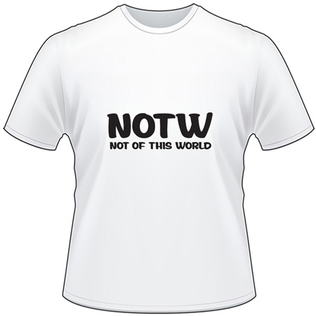 Not of this World T-Shirt 4274