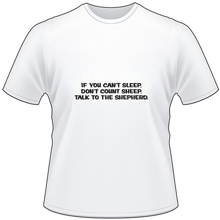 Talk to the Shepherd T-Shirt 4044