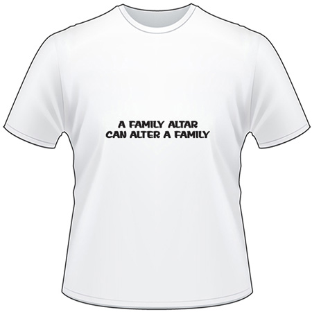 Family Altar T-Shirt 4076