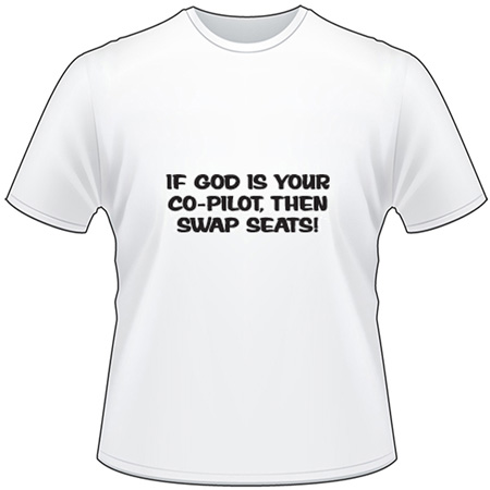 God Co-Pilot T-Shirt 4093