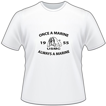 Once a Marine Always a Marine T-Shirt