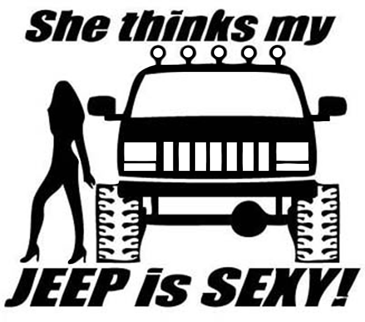 She thinks My Jeep is Sexy Sticker