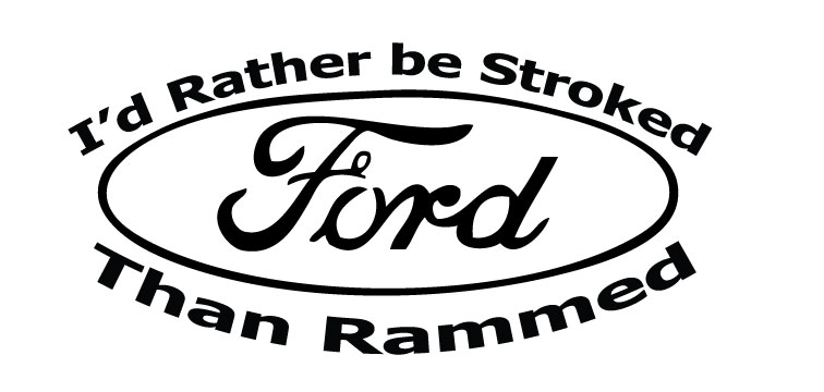 Rather Be Stroked Than Rammed Sticker